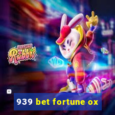 939 bet fortune ox